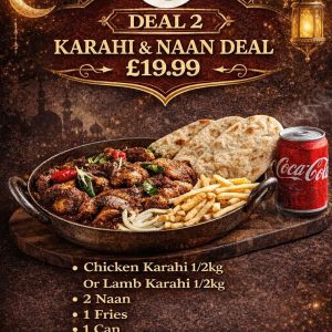 DEAL 2 – ½kg Chicken OR Lamb Karahi+2 Naan+1 Fries+1 Can